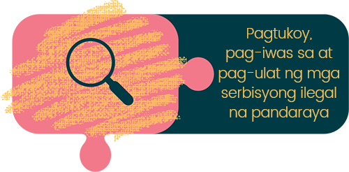  Pagtukoy, pag-iwas at pag-report ng mga ilegal na serbisyo sa pandaraya